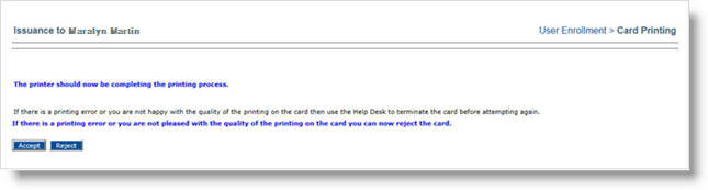 Issuance dialog box for Maralyn Martin displaying card printing confirmation message with an Accept button and a Reject button